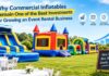 Why Commercial Inflatables Remain One of the Best Investments for Growing an Event Rental Business
